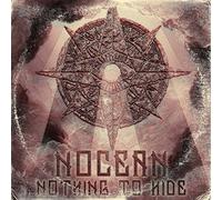 Nocean – Nothing to Hide – Import – Soulfood Music