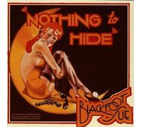 Nothing to Hide (+5 Bonus Tracks) by Blackfoot Sue