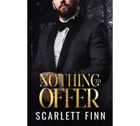 Nothing to Offer Brooding Wilderness Billionaire, Sassy Heroine Working with his Ex. - Scarlett Finn - Moriona Press - ebook (ePub) - Livre