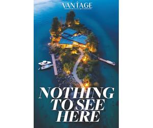Nothing To See Here: A Vantage Mystery: A Private Island Thriller: Twelve Guests. One Stolen Secret. No Way Off the Island. A Twist That Changes Everything.