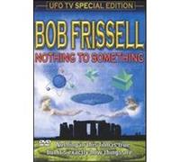Nothing to Something: Bob Frissell [Special Edition] - DVD Zone 1 G