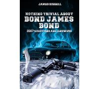 Nothing Trivial About Bond James Bond