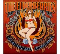 Nothing Ventured Nothing Gained by The Elderberries