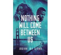 Nothing Will Come Between Us
