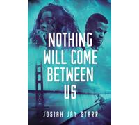 Nothing Will Come Between Us