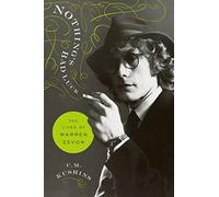 Nothing's Bad Luck: The Lives of Warren Zevon