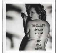 Nothing's Gonna Stand in My Way Again