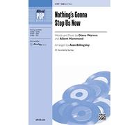 Nothing's Gonna Stop Us Now - Words and music by Diane Warren and Albert Hammond / arr. Alan Billingsley - Choral Octavo - SAB