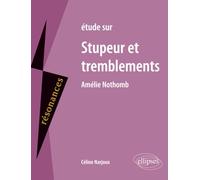 Etude sur Stupeur et tremblement d'Amélie Nothomb