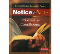 Notice amp Note Strategies for Close Reading by Kylene Beers & Robert E Probst Kylene Beers Robert E Probst (Auteur)