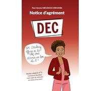 Notice d'agrément DEC: Un coaching efficace est la clef pour obtenir un bon 4.1