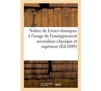 Notice de Livres classiques à l'usage de 1, de l'enseignement secondaire classique, Collectif (Auteur)