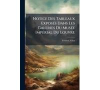 Notice Des Tableaux Exposã(C)S Dans Les Galeries Du Musã(C)E Impã(C)Rial Du Louvre