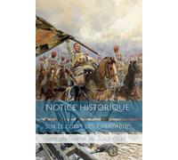 Notice historique du corps des Carabiniers