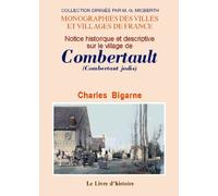 Notice historique et descriptive sur le village de Combertaut