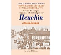 Notice historique, religieuse et statistique sur Heuchin