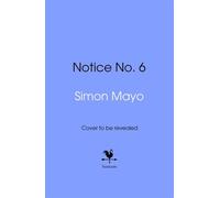 Notice Number 6 - Simon Mayo - Transworld digital - ebook (ePub) - Livre