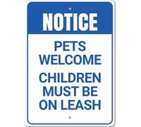 Notice: Pets Welcome Children Must Be on Leash Pet Lover Metal Sign