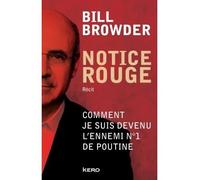 Notice rouge - Bill Browder - Kero - broché - Roman
