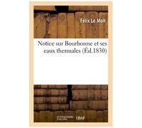 Notice Sur Bourbonne Et Ses Eaux Thermales