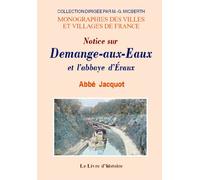 Notice sur Demange-aux-Eaux et l'abbaye d'Évaux