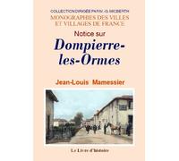 Notice sur Dompierre-les-Ormes - canton de Matour, arrondissement de Mâcon, département de Saône-et-Loire, diocèse d'Autun