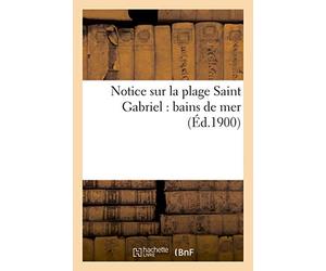Notice sur la plage Saint Gabriel : bains de mer