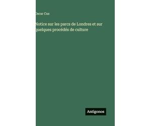 Notice sur les parcs de Londres et sur quelques procédés de culture