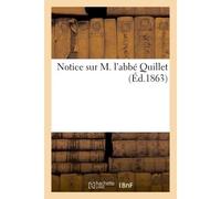 Notice sur M. l'abbé Quillet - Collectif - Hachette Bnf - broché - Livre