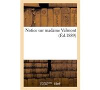 Notice sur madame Valmont Collectif (Auteur)