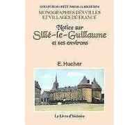 Notice sur Sillé-le-Guillaume et ses environs