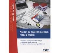 Notices de sécurité incendie : mode d'emploi Jean-Charles Du Bellay (Auteur)