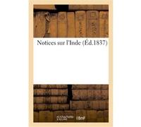Notices sur l'Inde Collectif (Auteur)