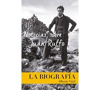Noticias Sobre Juan Rulfo/ News on Juan Rulfo