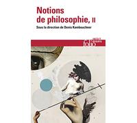 Notions de philosophie – Tome II – Gallimard