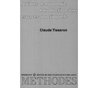 Notions de topologie. Introduction aux espaces fonctionnels - Deuxième cycle