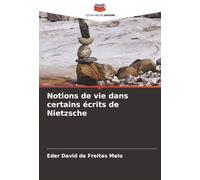 Notions de vie dans certains écrits de Nietzsche