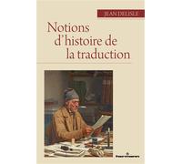 Notions d'histoire de la traduction - Jean Delisle - Hermann - broché - Essai