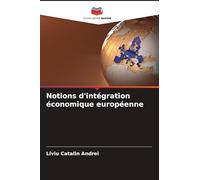 Notions d'intégration économique européenne