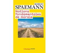 Robert Spaemann – Notions fondamentales de morale – Livre – Flammarion