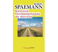 Robert Spaemann – Notions fondamentales de morale – Livre – Flammarion
