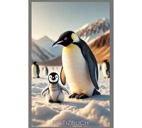 Notizbuch Pinguin, Buch: Das perfekte Geschenk für Natur Liebhaber & Tier Fans, mit Pinguinrmotiv Liniert: Kalender, Notizblock, Taschenbuch, ... Pinguin Accessoires, Penguin Decor,Deko
