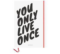 Notizbuch You only live once. But if you do it right, once is e (Terminkalender)