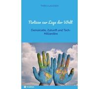 Notizen zur Lage der Welt: Demokratie, Zukunft und Tech-Milliardäre