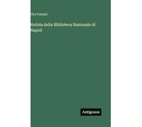 Notizia della Biblioteca Nazionale di Napoli