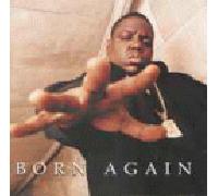 Notorious B.I.G. - Born Again