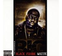 Notorious Big - Black Franck White