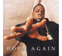 Notorious Big - Born Again