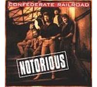Notorious by Confederate Railroad (1994-03-22)