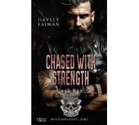 Notorious Devils MC Teil 9: Chased with Strength (Cash Bar)